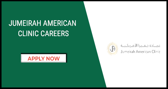 Jumeirah American Clinic Careers